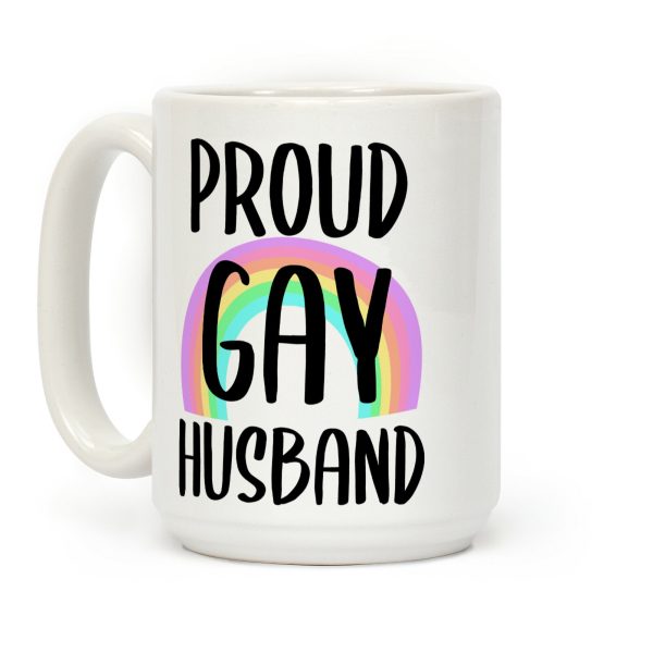 Proud Gay Husband Coffee Mug Proud Gay Husband Coffee Mug