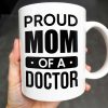 Proud Mom Of A Doctor Coffee Mug - Personalized Custom Coffee Mug - DOC005_MG Proud Mom Of A Doctor Coffee Mug - Personalized Custom Coffee Mug - DOC005_MG