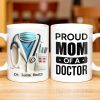 Proud Mom Of A Doctor Coffee Mug - Personalized Custom Coffee Mug - DOC005_MG Proud Mom Of A Doctor Coffee Mug - Personalized Custom Coffee Mug - DOC005_MG