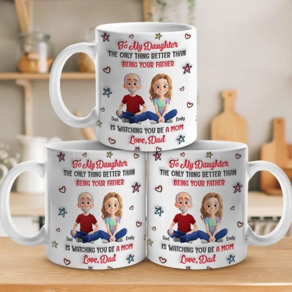 Proud To Be Your Dad, Forever - Family Personalized Custom 3D Inflated Effect Printed Mug - Father's Day, Gift For Dad, Daughter Proud To Be Your Dad, Forever - Family Personalized Custom 3D Inflated Effect Printed Mug - Father's Day, Gift For Dad, Daughter