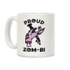 Proud Zom-bi Coffee Mug Proud Zom-bi Coffee Mug