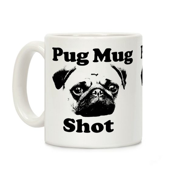 Pug Mug Shot Coffee Mug Pug Mug Shot Coffee Mug