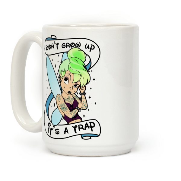Punk Tinkerbell (Don't Grow Up It's A Trap) Coffee Mug Punk Tinkerbell (Don't Grow Up It's A Trap) Coffee Mug