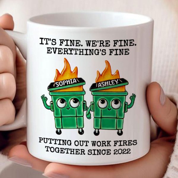 Putting Out Work Fires Together Work Bestie Dumpster Fire Funny Gift For Colleagues Personalized Mug Putting Out Work Fires Together Work Bestie Dumpster Fire Funny Gift For Colleagues Personalized Mug