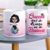 Queen Don't Do Drama We Do Business Personalized Boss Mug, Gift For Girl