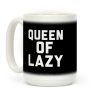 Queen Of Lazy Coffee Mug Queen Of Lazy Coffee Mug