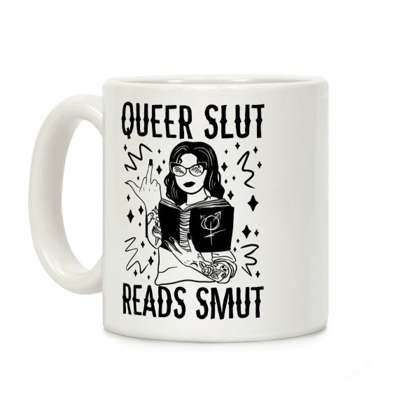 Queer Slut Reads Smut Coffee Mug Queer Slut Reads Smut Coffee Mug