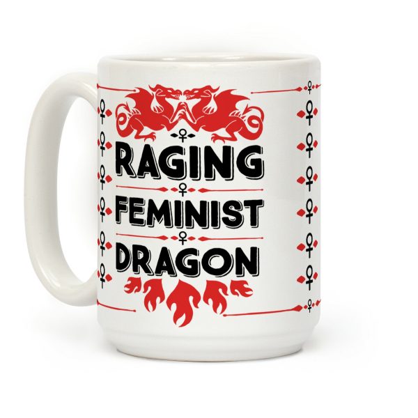 Raging Feminist Dragon Coffee Mug Raging Feminist Dragon Coffee Mug