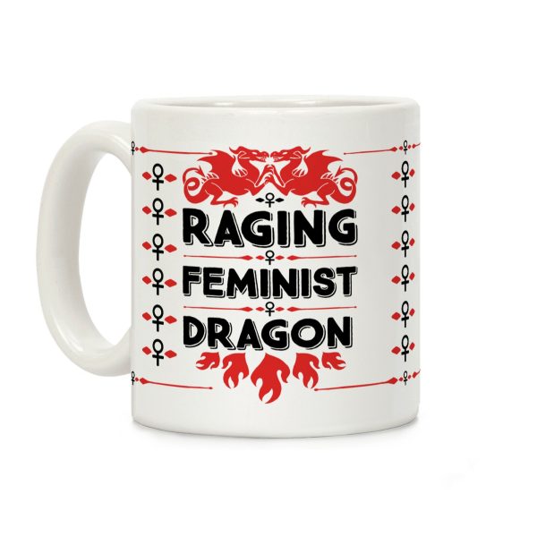 Raging Feminist Dragon Coffee Mug Raging Feminist Dragon Coffee Mug