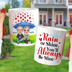 Rain Or Shine You Always Be Mine Personalized White Mug