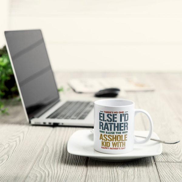 Raise These Asshole Kids With You - Personalized Mug Raise These Asshole Kids With You - Personalized Mug