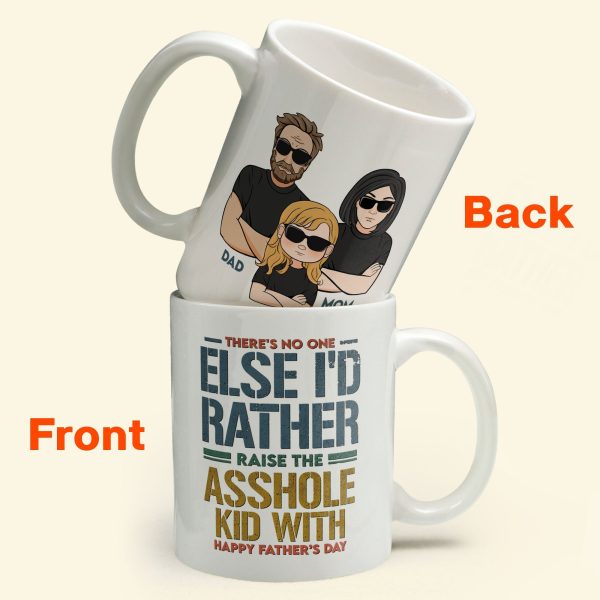 Raise These Asshole Kids With You - Personalized Mug Raise These Asshole Kids With You - Personalized Mug