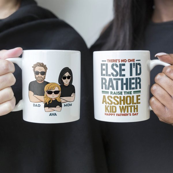 Raise These Asshole Kids With You - Personalized Mug Raise These Asshole Kids With You - Personalized Mug