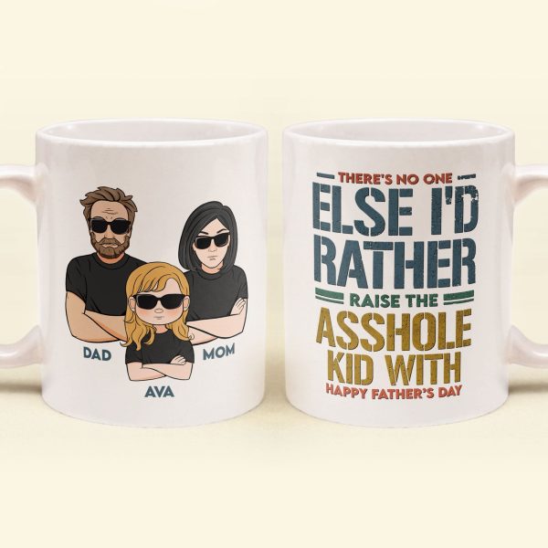 Raise These Asshole Kids With You - Personalized Mug Raise These Asshole Kids With You - Personalized Mug