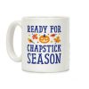 Ready For Chapstick Season Coffee Mug Ready For Chapstick Season Coffee Mug