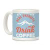 Real Patriots Drink Coffee Coffee Mug Real Patriots Drink Coffee Coffee Mug
