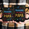 Reasons I Love Being A Papa Name Pattern - Personalized Mug Reasons I Love Being A Papa Name Pattern - Personalized Mug
