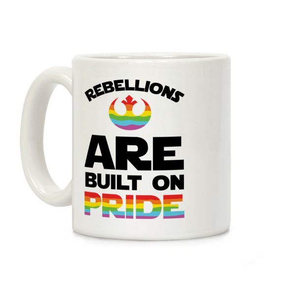 Rebellions Are Built On Pride Coffee Mug Rebellions Are Built On Pride Coffee Mug
