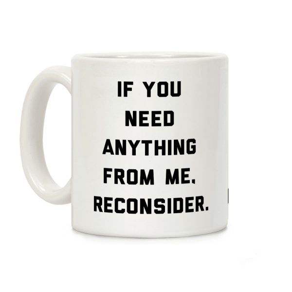 Reconsider Coffee Mug Reconsider Coffee Mug