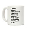 Remember That I Am Mom Coffee Mug