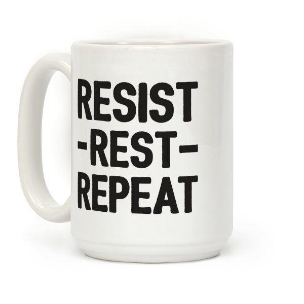 Resist Rest Repeat Coffee Mug Resist Rest Repeat Coffee Mug
