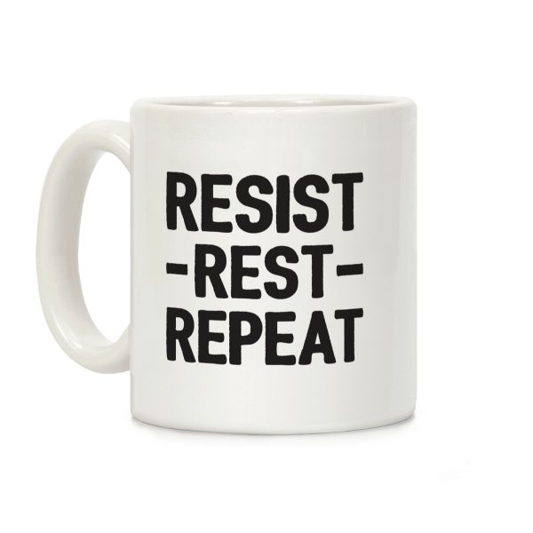 Resist Rest Repeat Coffee Mug Resist Rest Repeat Coffee Mug