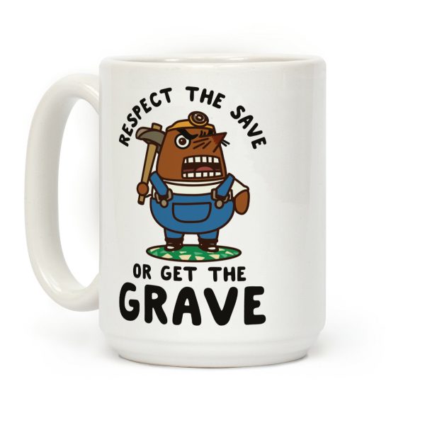Respect the Save or Get the Grave Mr. Resetti Coffee Mug Respect the Save or Get the Grave Mr. Resetti Coffee Mug