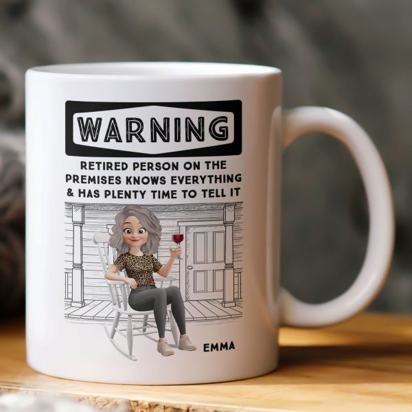 Retired Person On The Premises Knows Everything - Personalized Mug Retired Person On The Premises Knows Everything - Personalized Mug