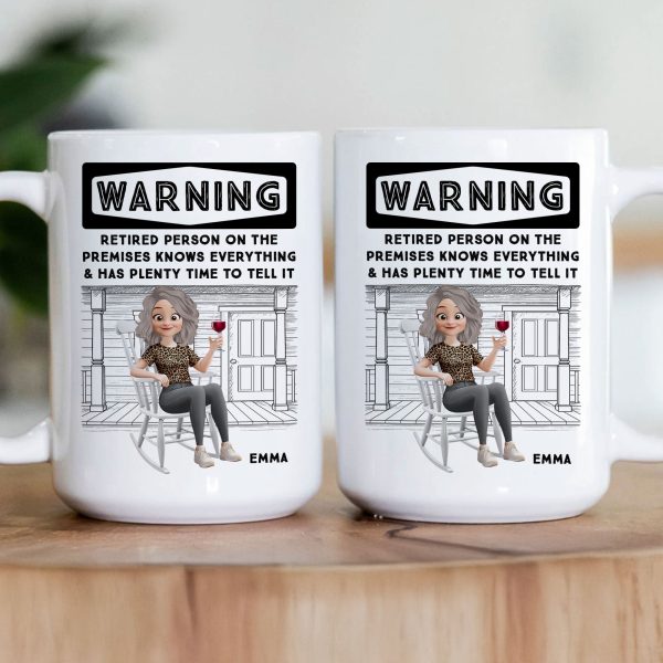 Retired Person On The Premises Knows Everything - Personalized Mug Retired Person On The Premises Knows Everything - Personalized Mug