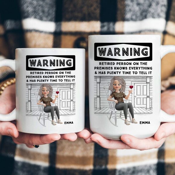 Retired Person On The Premises Knows Everything - Personalized Mug Retired Person On The Premises Knows Everything - Personalized Mug
