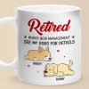 Retired Under New Management - Dog Personalized Custom Mug - Appreciation, Retirement Gift For Coworkers, Work Friends, Colleagues, Family Members, Pet Owners, Pet Lovers Retired Under New Management - Dog Personalized Custom Mug - Appreciation, Retirement Gift For Coworkers, Work Friends, Colleagues, Family Members, Pet Owners, Pet Lovers