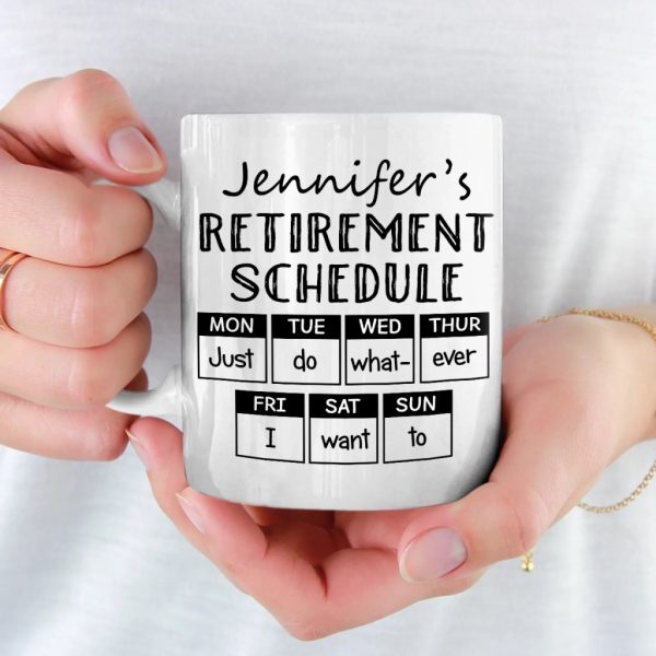 Retirement Schedule - Coworker Personalized Custom Mug - Appreciation, Retirement Gift For Coworkers, Work Friends, Colleagues