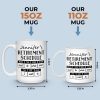 Retirement Schedule - Coworker Personalized Custom Mug - Appreciation, Retirement Gift For Coworkers, Work Friends, Colleagues