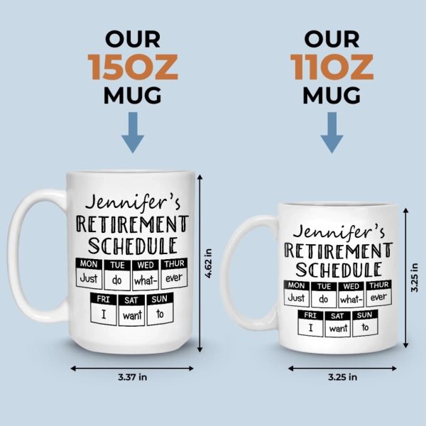 Retirement Schedule - Coworker Personalized Custom Mug - Appreciation, Retirement Gift For Coworkers, Work Friends, Colleagues