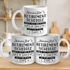 Retirement Schedule - Coworker Personalized Custom Mug - Appreciation, Retirement Gift For Coworkers, Work Friends, Colleagues