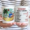 Retirement Weekly Schedule - Personalized Mug Retirement Weekly Schedule - Personalized Mug