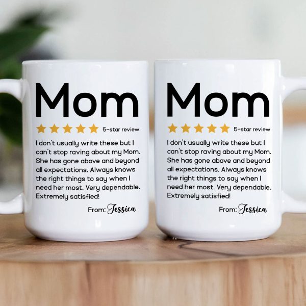 Review About Mom Very Dependable Extremely Satisfied - Personalized Mug Review About Mom Very Dependable Extremely Satisfied - Personalized Mug