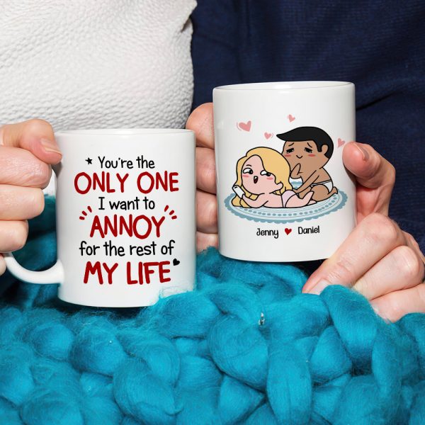 Romantic Couple, I Want To Annoy For The Rest Of My Life, Personalized Coffee Mug, Gifts For Couple Romantic Couple, I Want To Annoy For The Rest Of My Life, Personalized Coffee Mug, Gifts For Couple