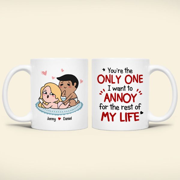 Romantic Couple, I Want To Annoy For The Rest Of My Life, Personalized Coffee Mug, Gifts For Couple Romantic Couple, I Want To Annoy For The Rest Of My Life, Personalized Coffee Mug, Gifts For Couple