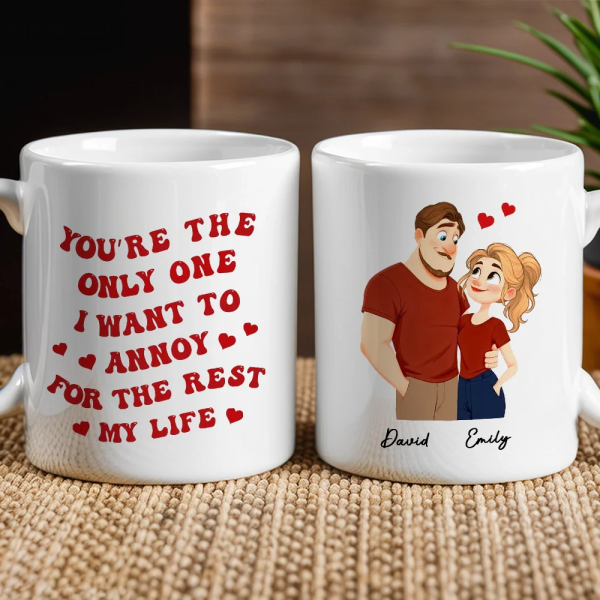 Romantic Funny Ceramic Mug, Personalized Couple Design with Hearts, You're The Only One I Want To Annoy, Creative Gift for Couples Romantic Funny Ceramic Mug, Personalized Couple Design with Hearts, You're The Only One I Want To Annoy, Creative Gift for Couples
