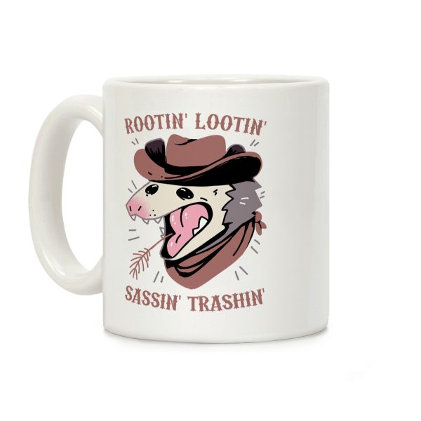 Rootin' Lootin' Sassin' Trashin' Coffee Mug Rootin' Lootin' Sassin' Trashin' Coffee Mug