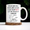 Roses Are Red Foxes Are Clever I Like Your Charm Touch It Forever Mug - Personalized Custom Coffee Mug - CPL201_MG