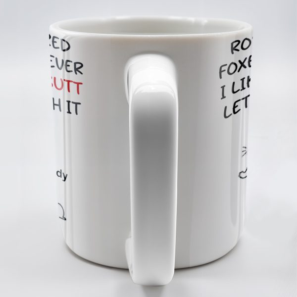 Roses Are Red Foxes Are Clever I Like Your Charm Touch It Forever Mug - Personalized Custom Coffee Mug - CPL201_MG