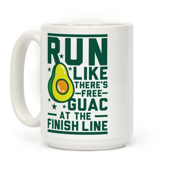Run Like There's Free Guac Coffee Mug Run Like There's Free Guac Coffee Mug