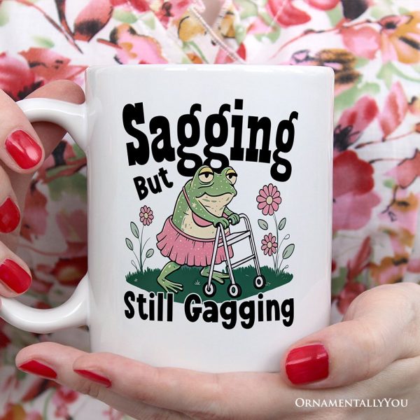 Sagging But Still Gagging Personalized Mug, Sarcastic Grandma Mug With Custom Name Sagging But Still Gagging Personalized Mug, Sarcastic Grandma Mug With Custom Name