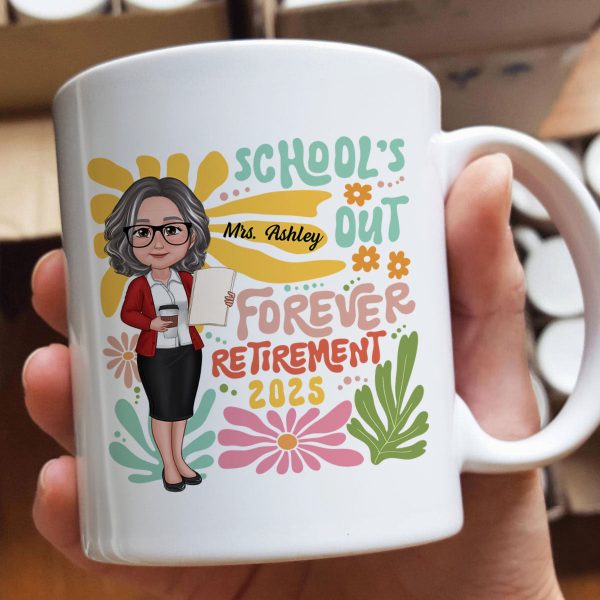 School Is Out Forever Teacher Retirement Personalized Mug