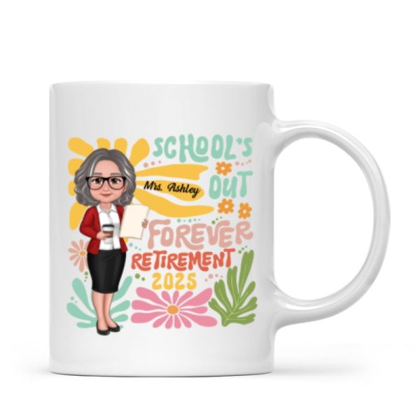 School Is Out Forever Teacher Retirement Personalized Mug