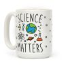 Science Matters Coffee Mug Science Matters Coffee Mug