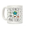 Science Matters Coffee Mug Science Matters Coffee Mug