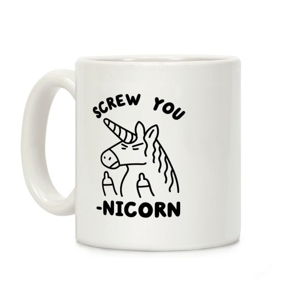 Screw You-nicorn Coffee Mug Screw You-nicorn Coffee Mug
